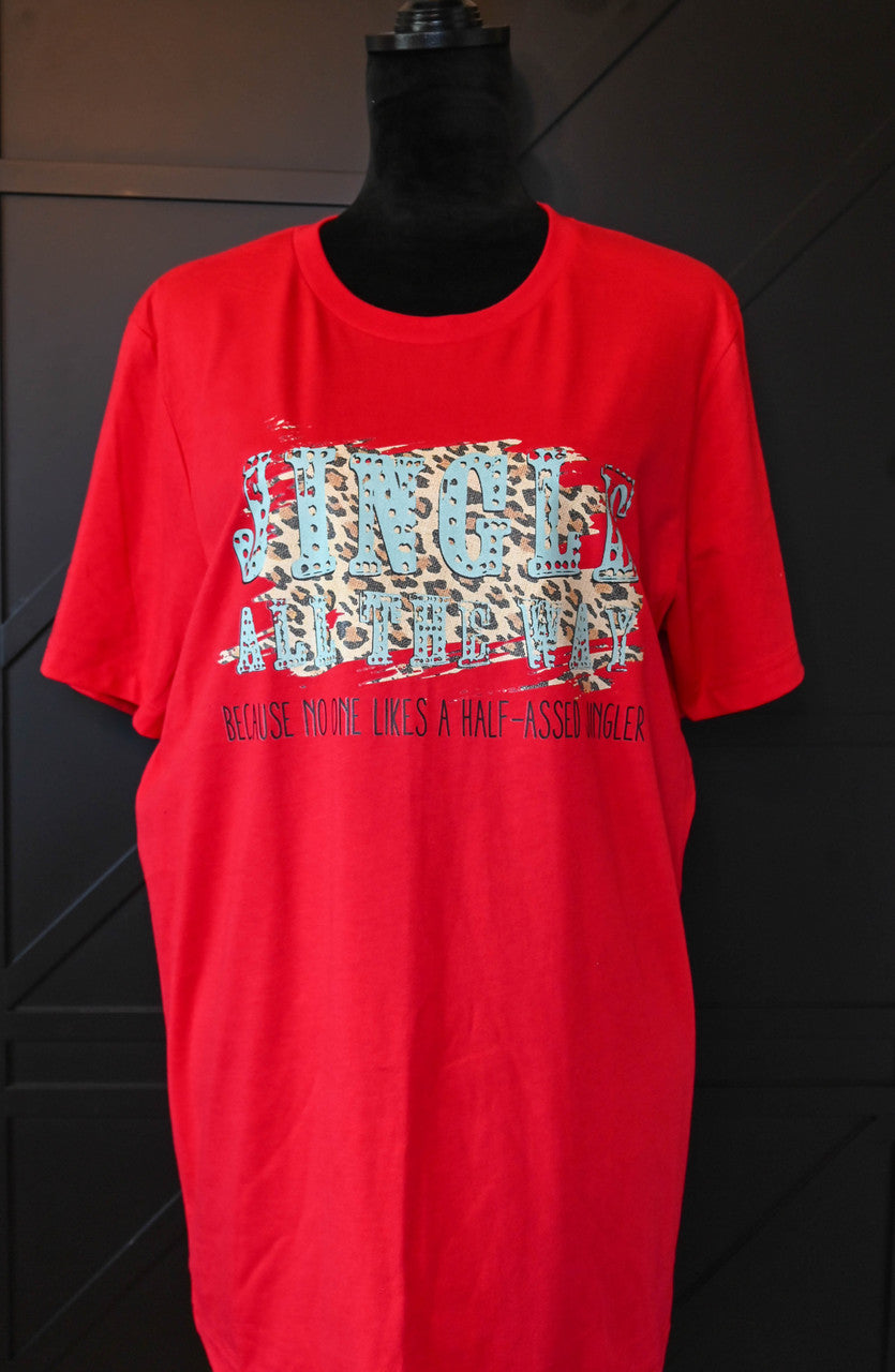 Jingle All the Way Tee